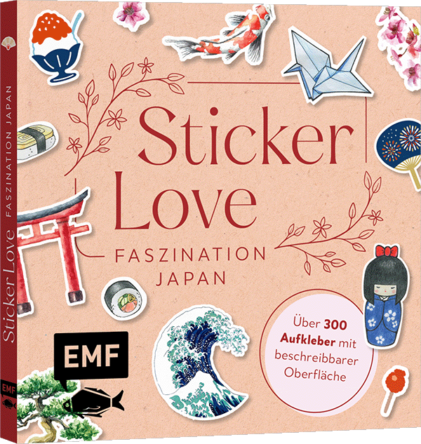 Sticker Love: Faszination Japan – Über 300 Etiketten und Aufkleber mit beschreibbarer Oberfläche