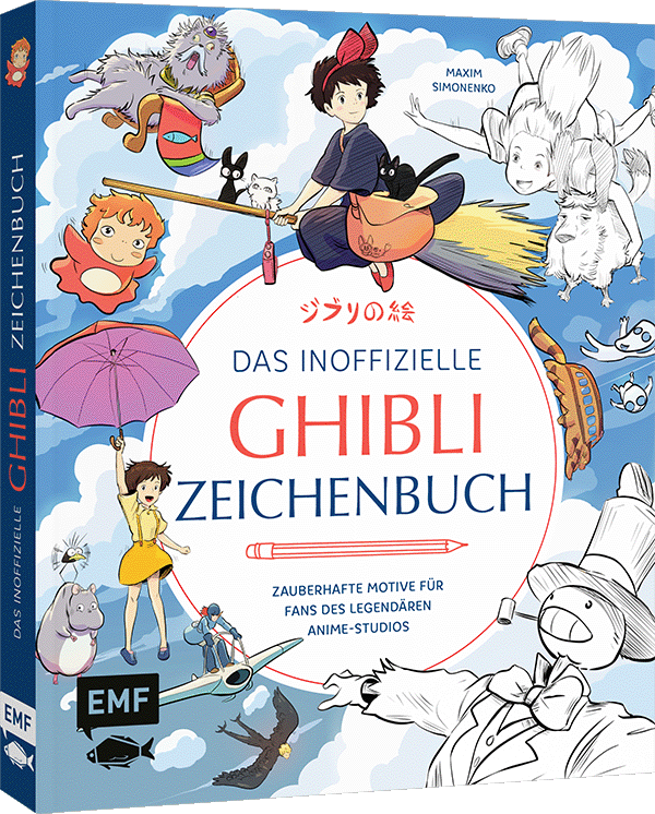 Das inoffizielle Ghibli-Zeichenbuch – Zauberhafte Motive für Fans des legendären Anime-Studios