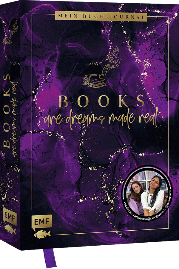 Books are dreams made real – Mein Buch-Journal – von den Booktokerinnen @tabeajoanna und @lxvanessaxl: Für alle #booklover