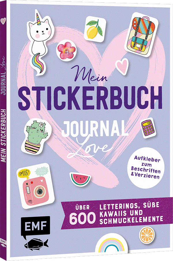 Mein Stickerbuch – Journal-Love: über 600 Letterings, süße Kawaiis und Schmuckelemente