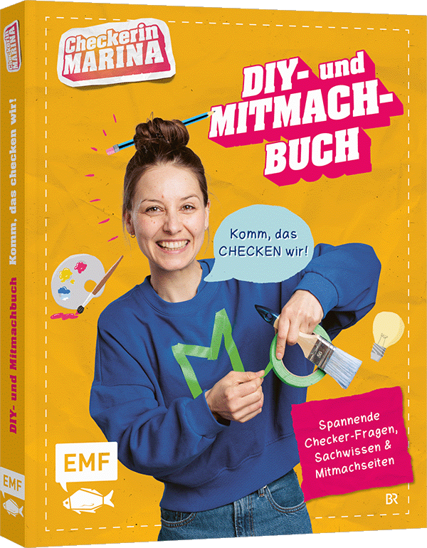Checkerin Marina: Komm, das checken wir! DIY- und Mitmachbuch