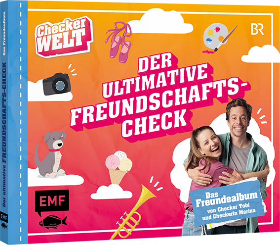 Der ultimative Freundschafts-Check – Das Freundealbum von Checker Tobi und Checkerin Marina