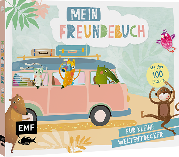 Mein Freundebuch – Mit über 100 Stickern für kleine Weltentdecker