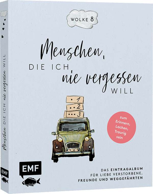 Wolke 8 – Menschen, die ich nie vergessen will