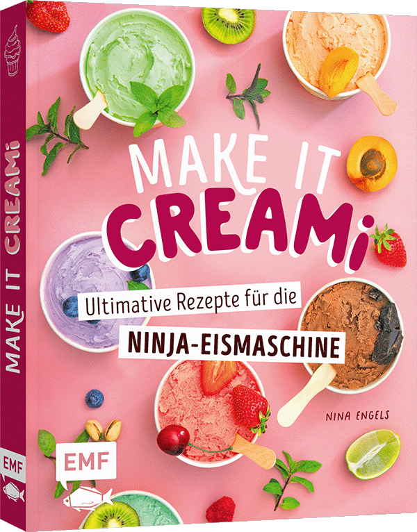 Make it Creami | Ultimative Eis-Rezepte für die Ninja-Eismaschine 