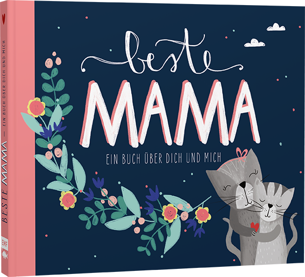 Beste Mama – Ein Eintragbuch über dich und mich