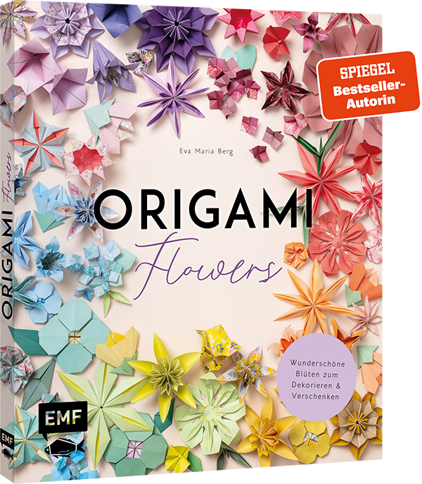 Origami-Flowers – Wunderschöne Blüten zum Dekorieren & Verschenken