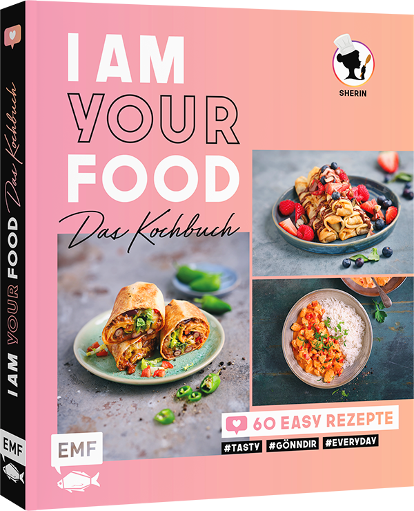 I am your Food - Das Kochbuch