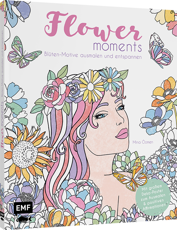 Flower moments – Traumhafte Blüten-Motive ausmalen und entspannen
