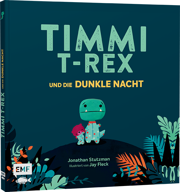 Timmi T-Rex und die dunkle Nacht