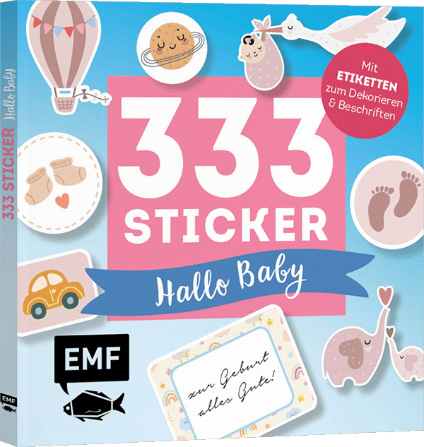 333 Sticker – Hallo Baby: Etiketten und Aufkleber mit beschreibbarer Oberfläche