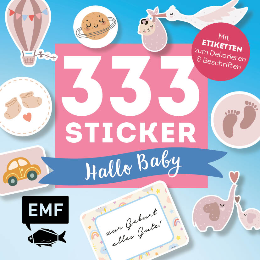 333 Sticker – Hallo Baby: Etiketten und Aufkleber mit beschreibbarer Oberfläche