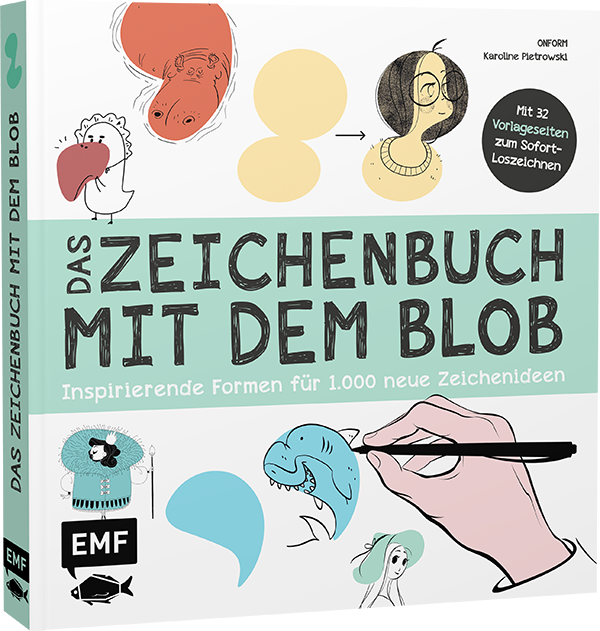 Das Zeichenbuch mit dem Blob – Mit 32 Vorlageseiten zum Sofort-Loszeichnen