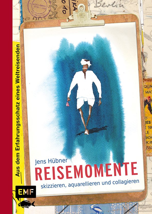 Reisemomente skizzieren, aquarellieren und collagieren