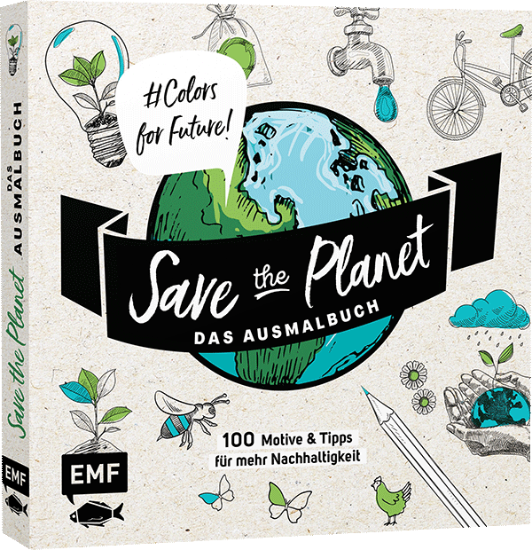 Save the Planet – Das Ausmalbuch – Colors for Future!
