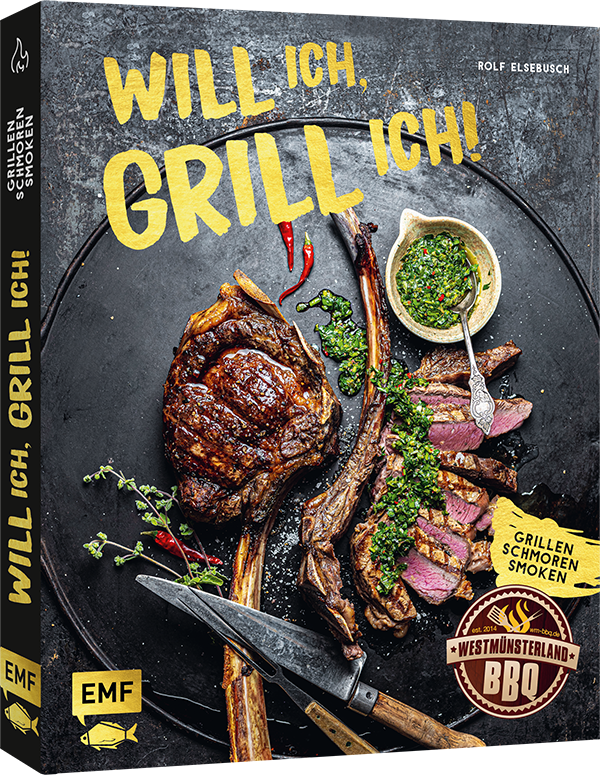 Will ich, grill ich!
