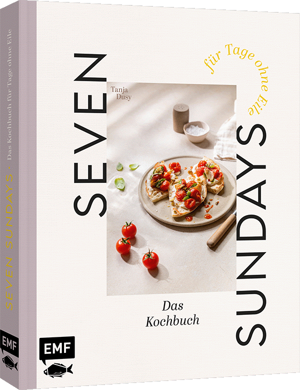 Seven Sundays – Das Kochbuch für Tage ohne Eile