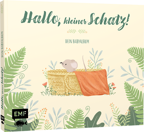 Hallo, kleiner Schatz! – Dein Babyalbum