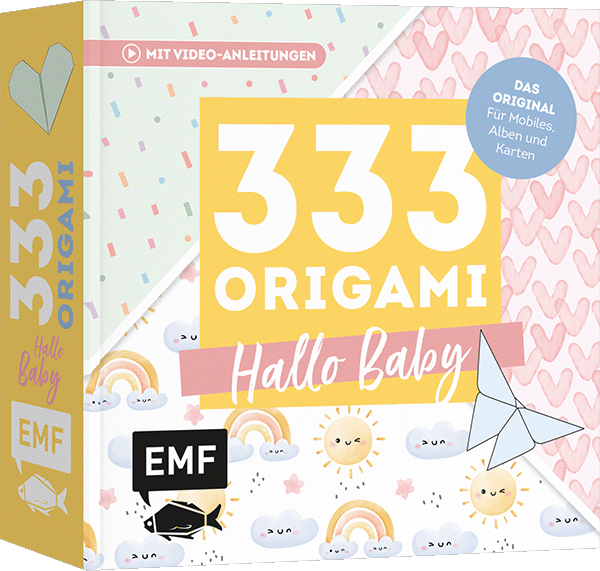 333 Origami – Hallo Baby – Niedliche Papiere zum Basteln von Mobiles, Alben, Karten