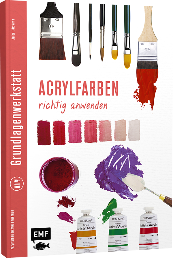 Grundlagenwerkstatt: Acrylfarben richtig anwenden