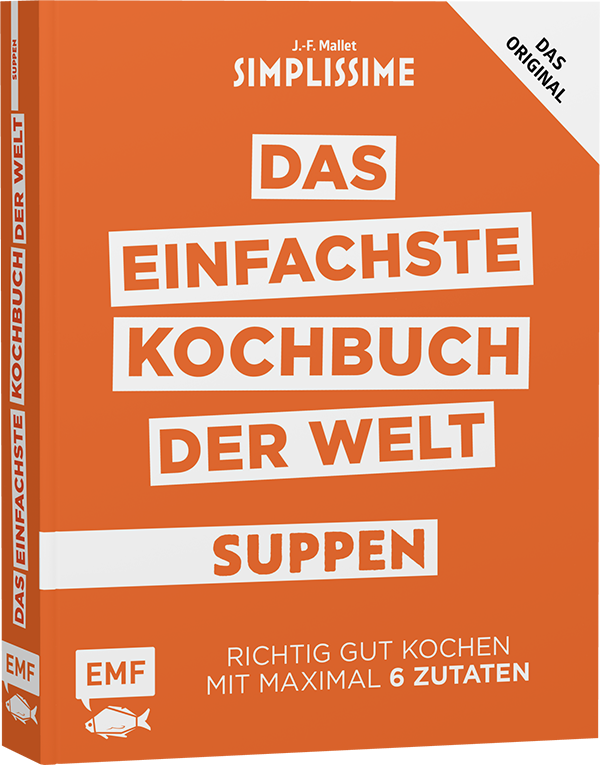 Simplissime – Das einfachste Kochbuch der Welt: Suppen 