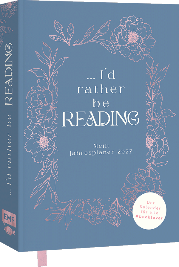 I'd rather be reading ... – Mein Jahresplaner 2027: Für alle #booklover