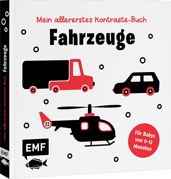 Mein allererstes Kontraste-Buch: Fahrzeuge – für Babys von 0–12 Monaten