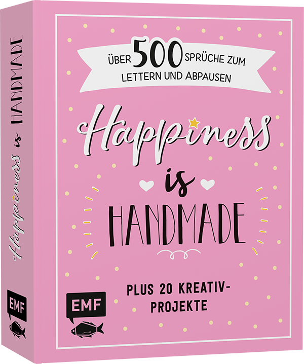 Happiness is handmade – über 500 Sprüche, Zitate und Weisheiten zum Lettern und Abpausen