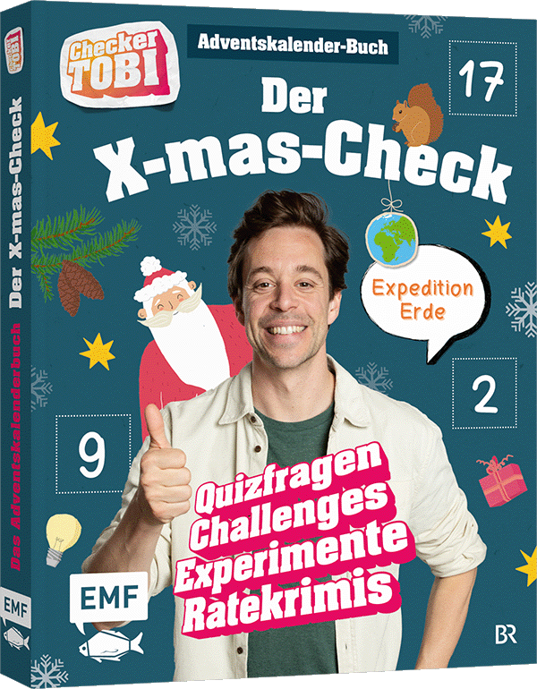 Checker Tobi: Das Adventskalender-Buch: Der X-mas-Check – Expedition Erde