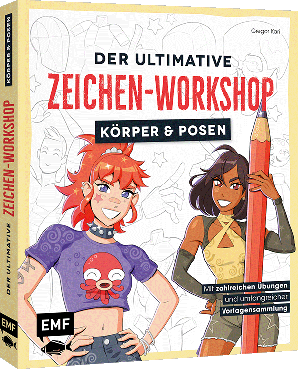 Der ultimative Zeichen-Workshop – Körper und Posen  