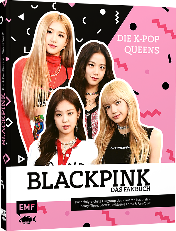 Blackpink – Die K-Pop-Queens – Das Fanbuch