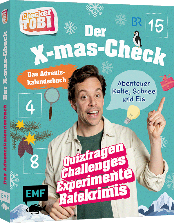 Checker Tobi: Das Adventskalender-Buch – Der X-mas-Check: Abenteuer Kälte, Schnee und Eis