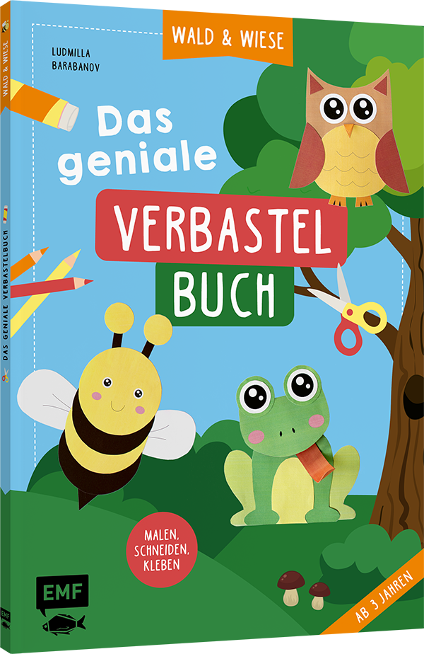 Das geniale Verbastelbuch – Wald und Wiese (ab 3 Jahren)