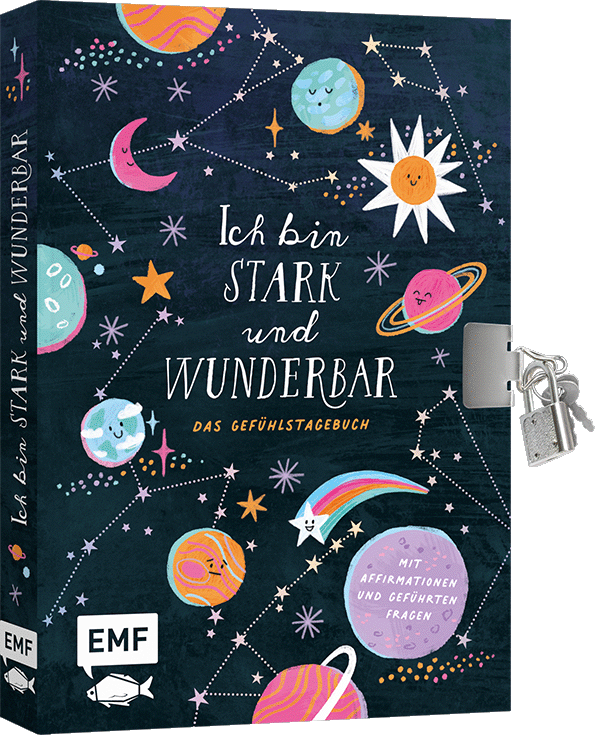 Ich bin stark und wunderbar – Das illustrierte Gefühlstagebuch für Kinder ab 6 Jahren