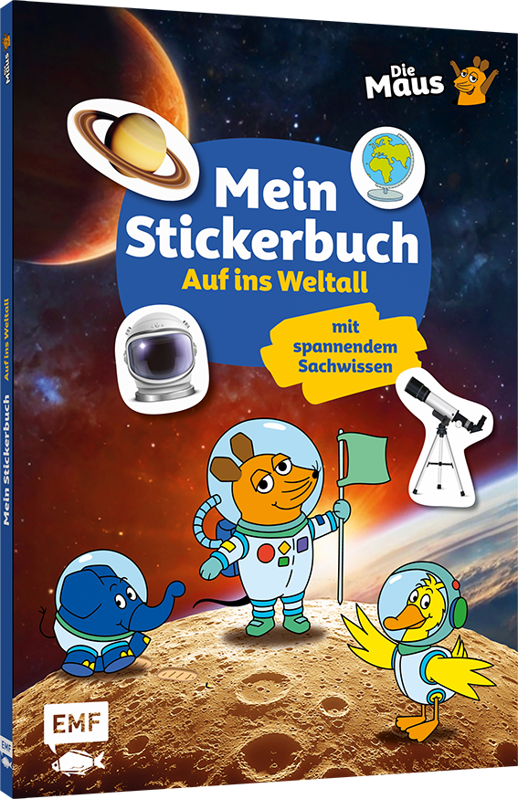 Die Sendung mit der Maus – Mein Stickerbuch mit spannendem Sachwissen: Auf ins Weltall
