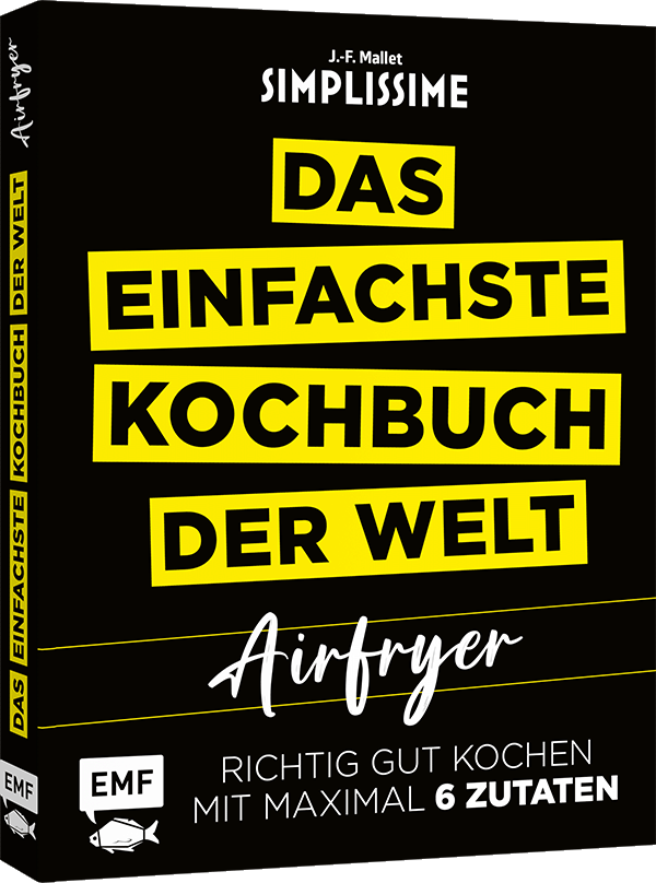 Simplissime – Das einfachste Kochbuch der Welt: Airfryer