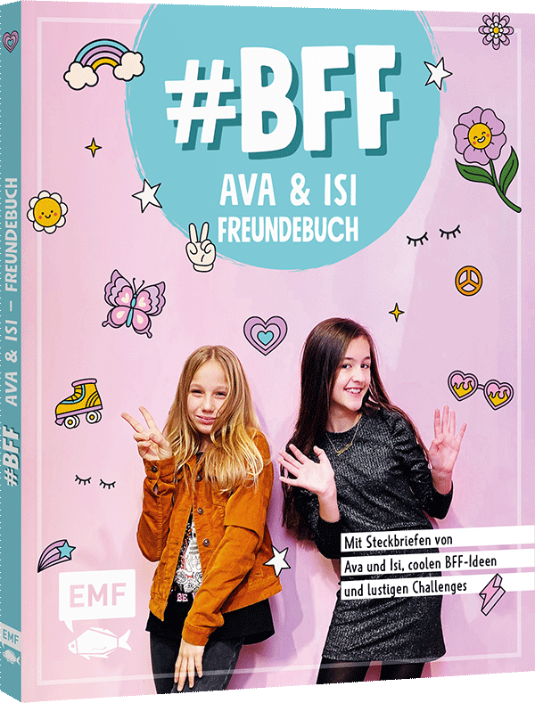 #BFF – Ava & Isi – Das Freundebuch der beliebten Social-Media-Stars