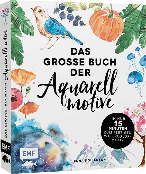 Das große Buch der Aquarellmotive –  In nur 15 Minuten zum fertigen Watercolor-Motiv