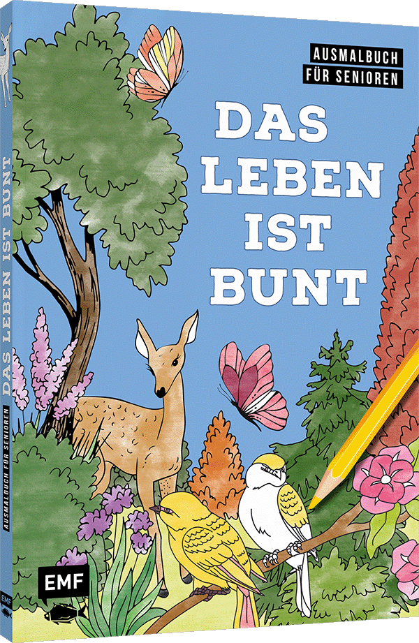 Ausmalbuch für Senioren: Das Leben ist bunt