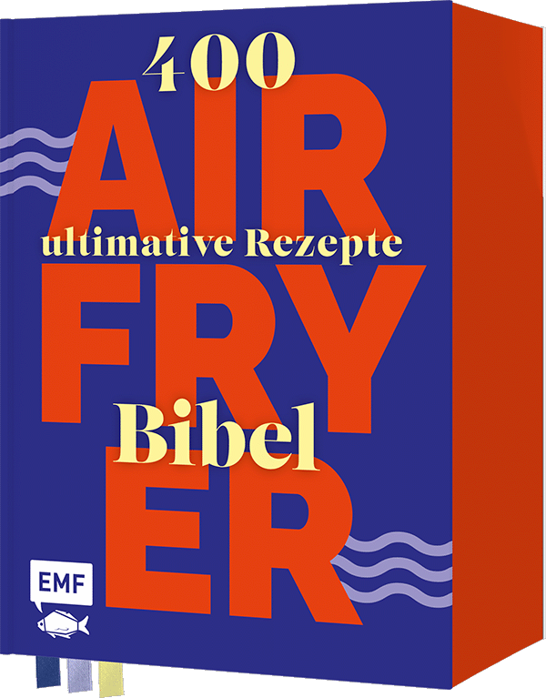 Die Airfryer-Bibel