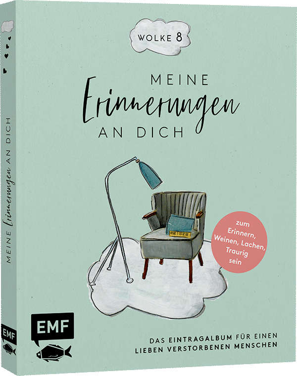Wolke 8 – Meine Erinnerungen an dich