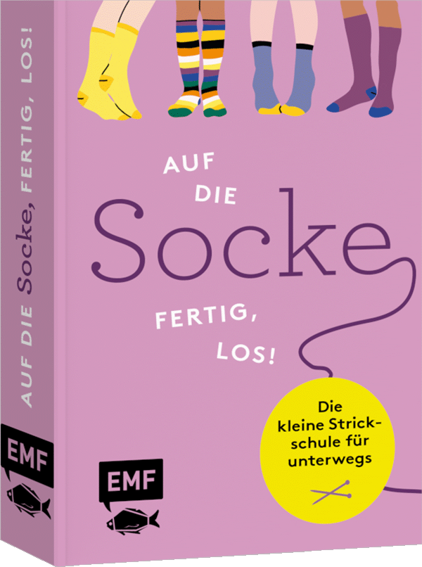 Auf die Socke, fertig, los! Die kleine Strickschule für unterwegs